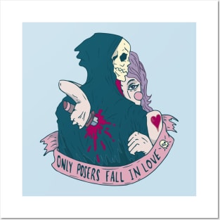 Only Posers Fall In Love Posters and Art